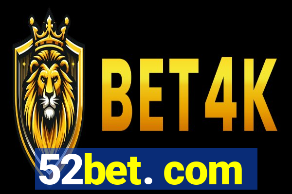 52bet. com